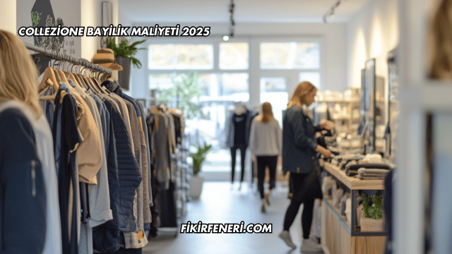Collezione Bayilik Maliyeti 2025