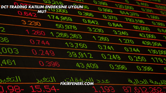 DCT Trading Katılım Endeksine Uygun mu?