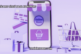 E-Ticaret Sitesi Nasıl Korunur?