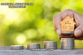 Fransa'da Nelere Yatırım Yapılmalıdır?