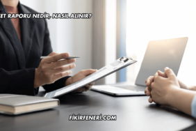 Heyet Raporu Nedir, Nasıl Alınır?