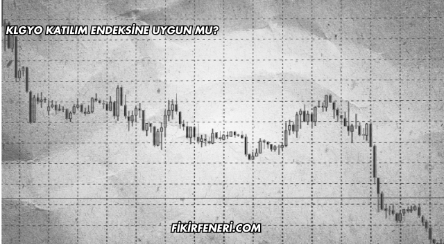 KLGYO Katılım Endeksine Uygun mu?