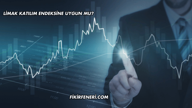 Limak Katılım Endeksine Uygun mu?
