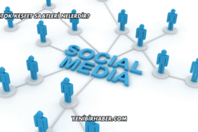 TikTok Keşfet Saatleri Nelerdir?