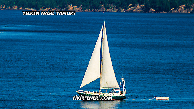Yelken Nasıl Yapılır?