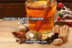 Tarçınlı Su Kilo Verdirir mi?