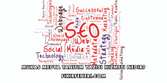 Mukas Medya Tanıtım Yazısı Hizmeti Nedir?
